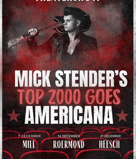 Maak je klaar voor de supervette theatershows met Mick Stender's Top 2000 (Goes Americana)!